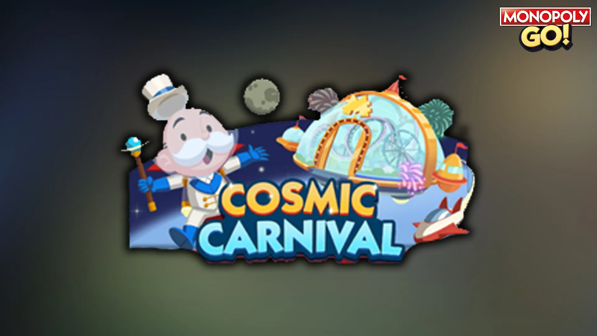 Cosmic Carnival Event in Monopoly Go