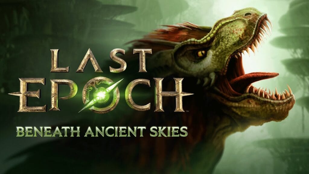 Featured image of Last Epoch Season 3 Beneath Ancient Skies
