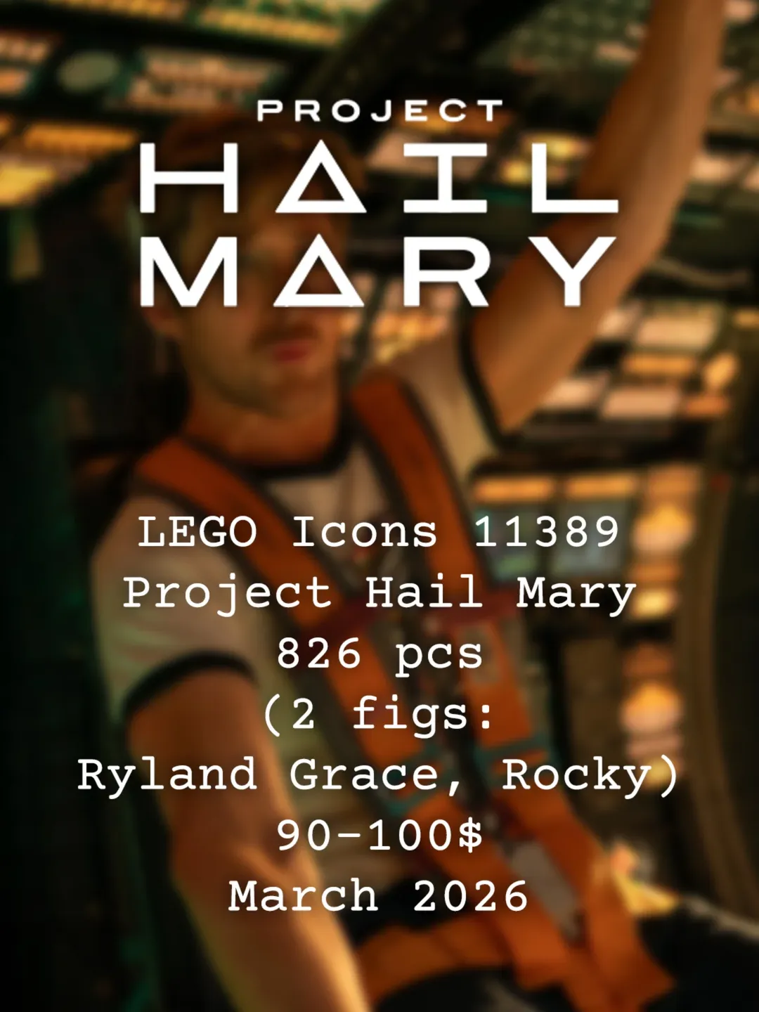 LEGO Icons 11389 Project Hail Mary 826 pcs 90 100 March 2026 lego legoleaks lego202