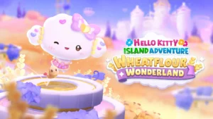 Hello Kitty Island Adventure: Wheatflour Wonderland DLC — Complete Guide (2026)