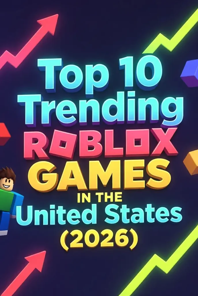 Top 10 Trending Roblox Games in the United States